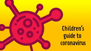 Children's guide to coronavirus