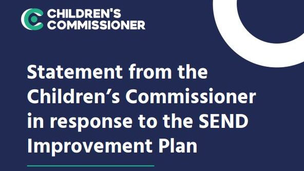 Statement from the Children’s Commissioner in response to the SEND ...